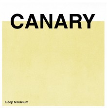 Sleep Terrarium - Canary