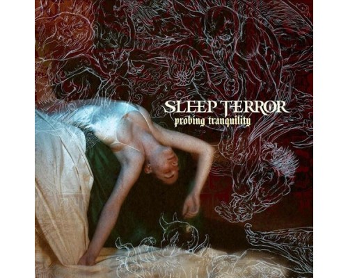 Sleep Terror - Probing Tranquility