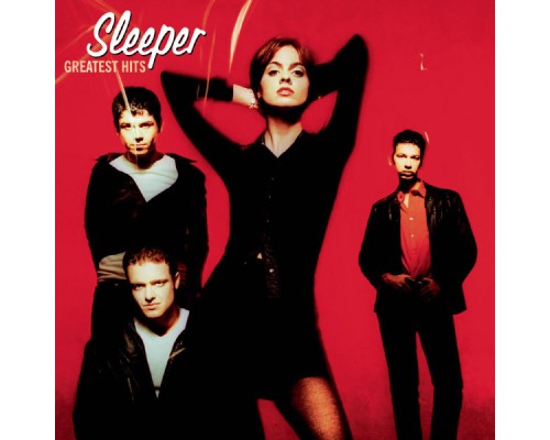 Sleeper - Greatest Hits Sleeper - Greatest Hits