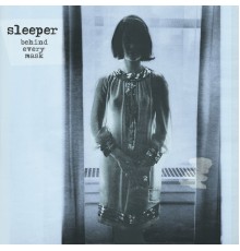 Sleeper - Behind Every Mask