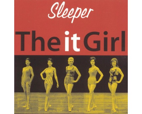 Sleeper - The It Girl