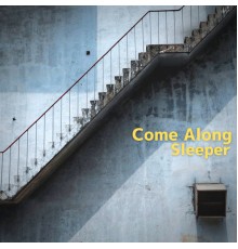 Sleeper - Come Along