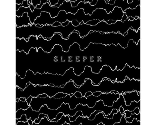 Sleeper - From Beyond