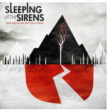 Sleeping With Sirens - With Ears To See And Eyes To Hear