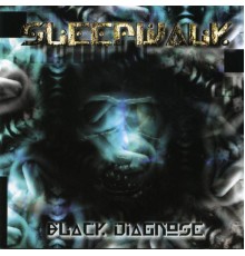 Sleepwalk - Black Diagnose