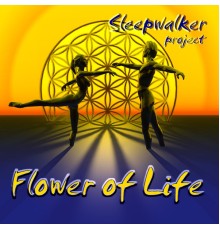 Sleepwalker - Flower Of Life