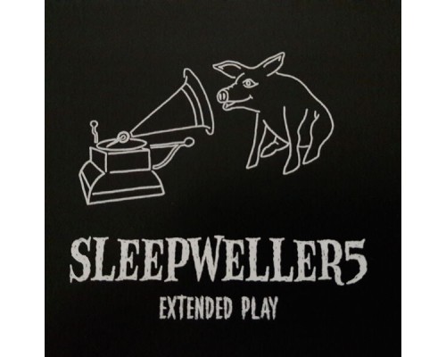 Sleepwellers - Extended Play