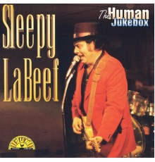 Sleepy LaBeef - The Human Jukebox