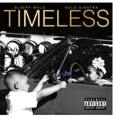 Sleepy Malo & Solo Sinatra - Timeless