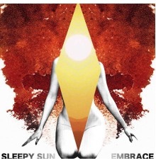 Sleepy Sun - Embrace