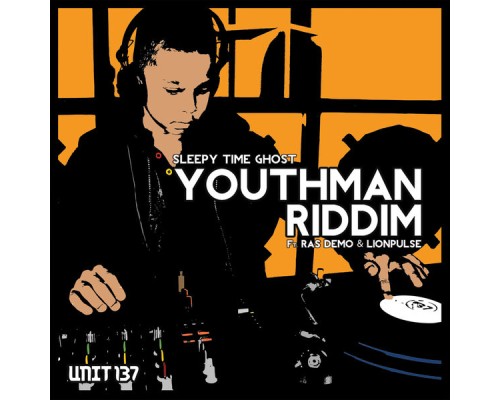 Sleepy Time Ghost - Youthman Riddim