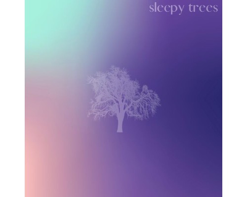 Sleepy Trees - Wisdom Tree