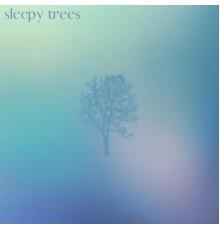 Sleepy Trees - Into The Light