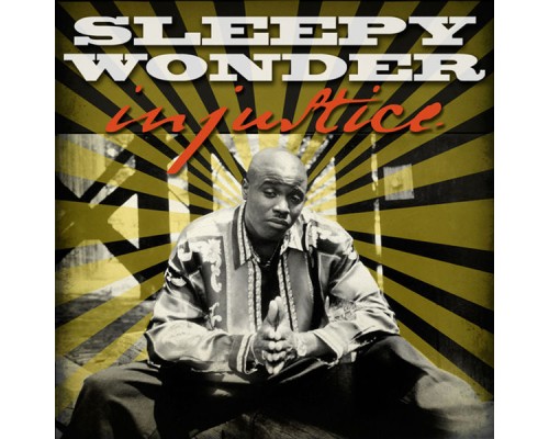 Sleepy Wonder - Injustice