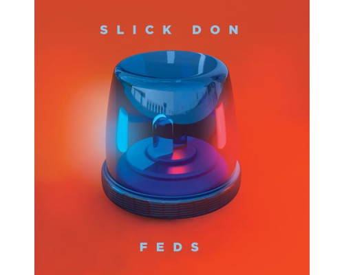 Slick Don - Feds