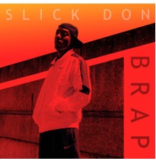 Slick Don - Brap