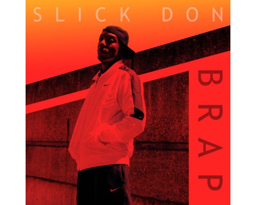 Slick Don - Brap