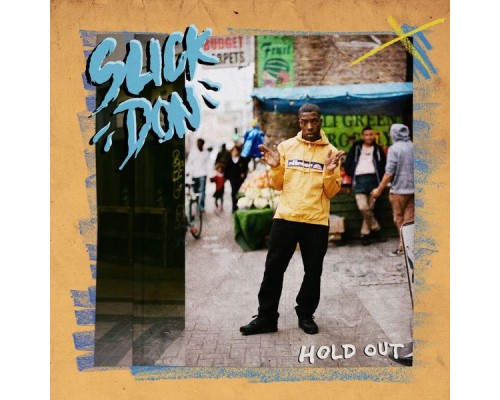 Slick Don - Hold Out