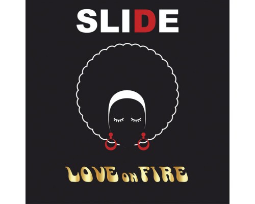 Slide - Love on Fire