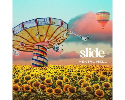 Slide - Mental Hell