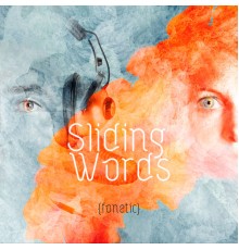 Sliding Words - (fonetic)