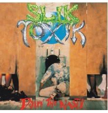 Slik Toxik - Doin' The Nasty