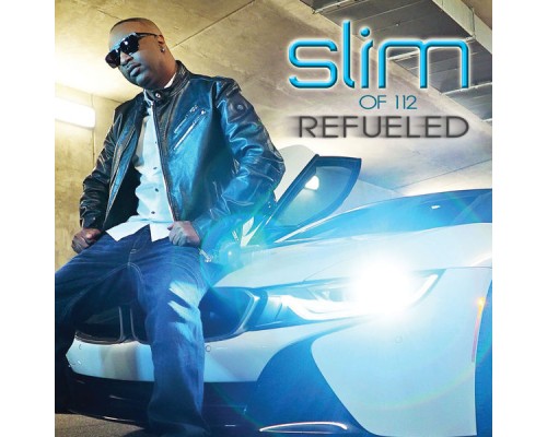 Slim - Refueled