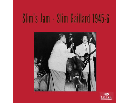 Slim Gaillard - Slim's Jam