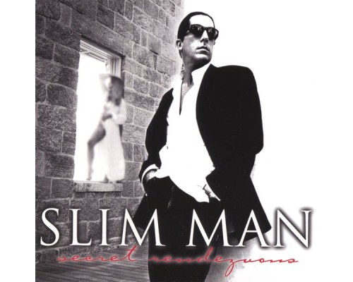 Slim Man - Secret Rendezvous