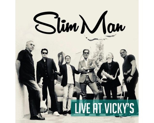 Slim Man - Live at Vicky's