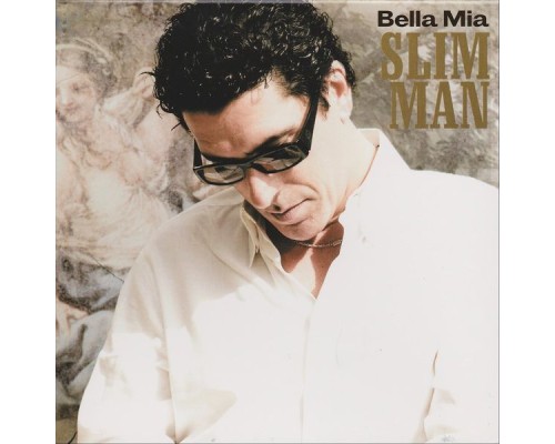 Slim Man - Bella Mia