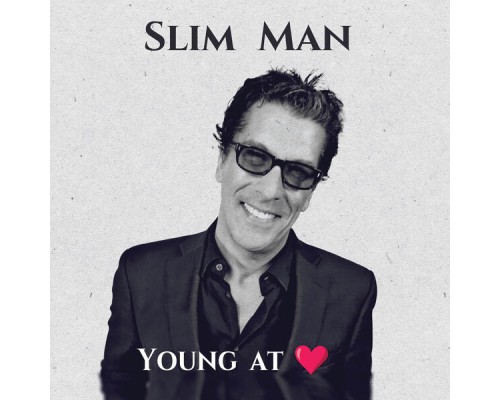 Slim Man - Young at Heart