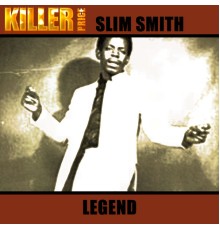 Slim Smith - Legend