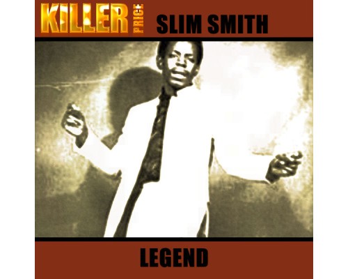 Slim Smith - Legend