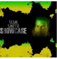 Slim Smith - Slim Smith Showcase