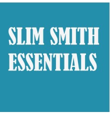 Slim Smith - Slim Smith Essentials