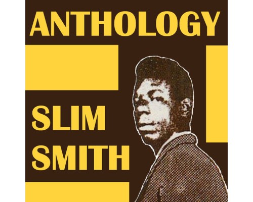 Slim Smith - Slim Smith Anthology