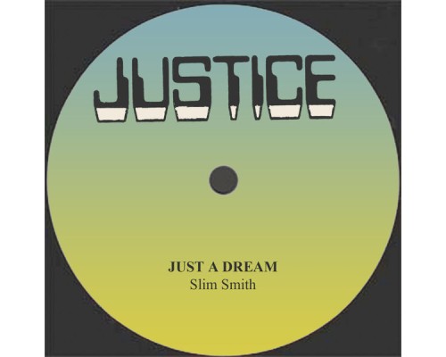 Slim Smith - Just a Dream