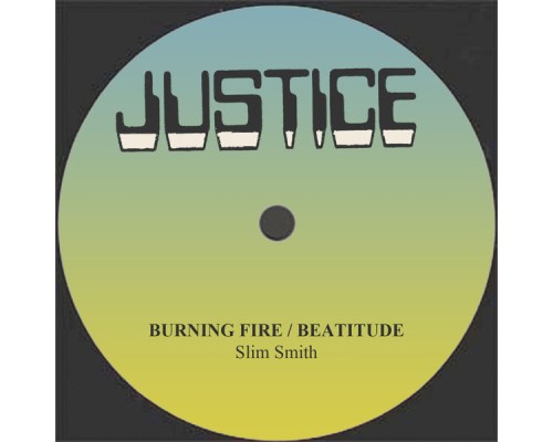 Slim Smith - Burning Fire / Beatitude