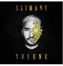 Slimane - Solune (Deluxe)