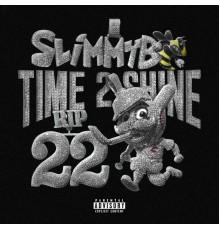 Slimmy B - Time 2 Shine