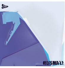 Slip - Melisma (E.P.)