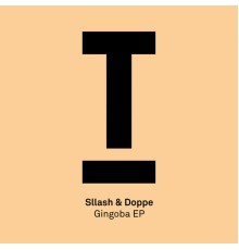 Sllash & Doppe - Gingoba EP