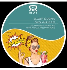 Sllash & Doppe - Check Yourself EP