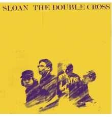 Sloan - The Double Cross