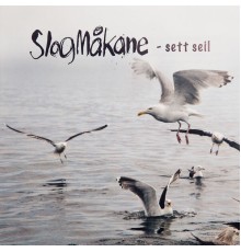 Slogmåkane Sjantikor - Sett seil