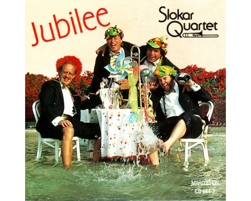 Slokar Trombone Quartet - Jubilee Slokar Trombone Quartet - Jubilee
