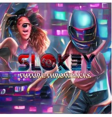 Slokey - Future Throwbacks