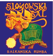 Slonovski Bal - Balkanska Rumba