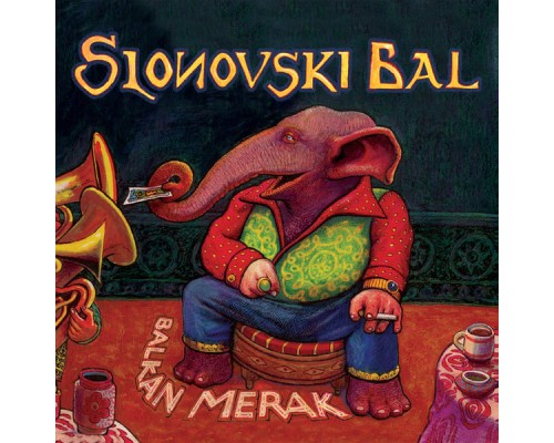 Slonovski Bal - Balkan Merak